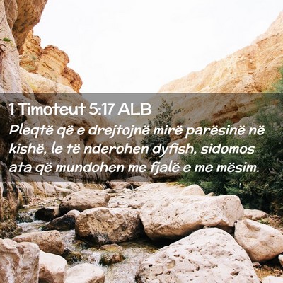 Picture 02 - 1 Timoteut 5:17 ALB - Pleqtë që e drejtojnë mirë parësinë në - Bible Verse Picture