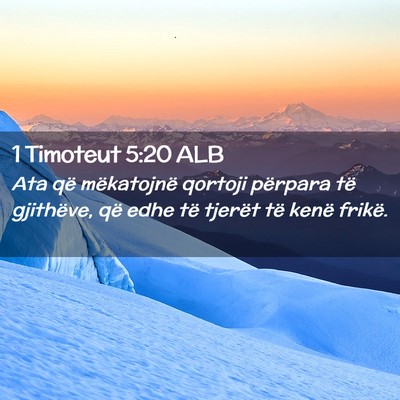 Picture 02 - 1 Timoteut 5:20 ALB - Ata që mëkatojnë qortoji përpara të - Bible Verse Picture