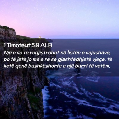 Picture 02 - 1 Timoteut 5:9 ALB - Një e ve të regjistrohet në listën e - Bible Verse Picture