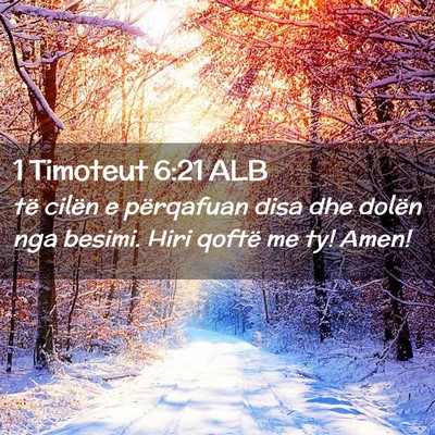 Picture 02 - 1 Timoteut 6:21 ALB - të cilën e përqafuan disa dhe dolën nga - Bible Verse Picture