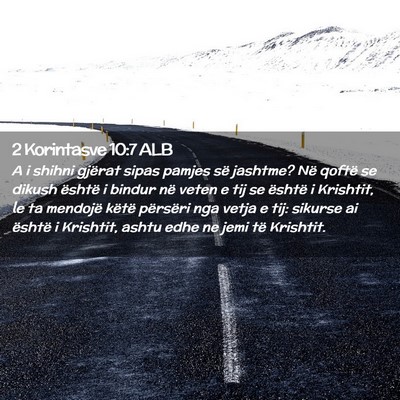 Picture 02 - 2 Korintasve 10:7 ALB - A i shihni gjërat sipas pamjes së jashtme? Në - Bible Verse Picture