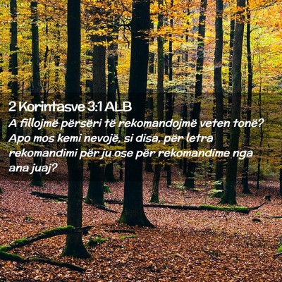 Picture 02 - 2 Korintasve 3:1 ALB - A fillojmë përsëri të rekomandojmë veten - Bible Verse Picture