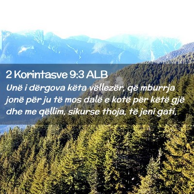 Picture 02 - 2 Korintasve 9:3 ALB - Unë i dërgova këta vëllezër, që mburrja - Bible Verse Picture