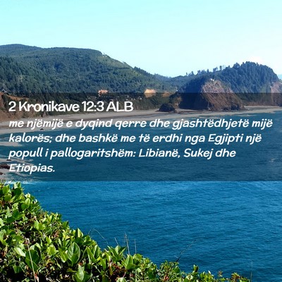 Picture 02 - 2 Kronikave 12:3 ALB - me njëmijë e dyqind qerre dhe gjashtëdhjetë - Bible Verse Picture
