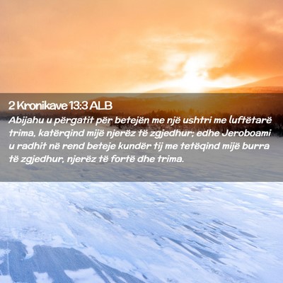Picture 02 - 2 Kronikave 13:3 ALB - Abijahu u përgatit për betejën me një ushtri - Bible Verse Picture