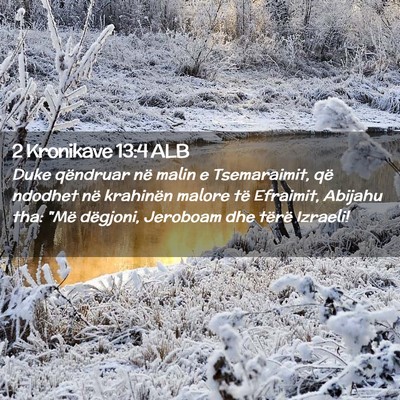 Picture 02 - 2 Kronikave 13:4 ALB - Duke qëndruar në malin e Tsemaraimit, që - Bible Verse Picture