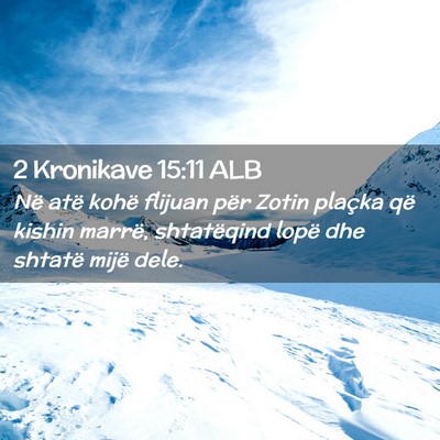 Picture 02 - 2 Kronikave 15:11 ALB - Në atë kohë flijuan për Zotin plaçka që - Bible Verse Picture