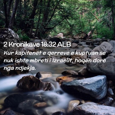 Picture 02 - 2 Kronikave 18:32 ALB - Kur kapitenët e qerreve e kuptuan se nuk ishte - Bible Verse Picture