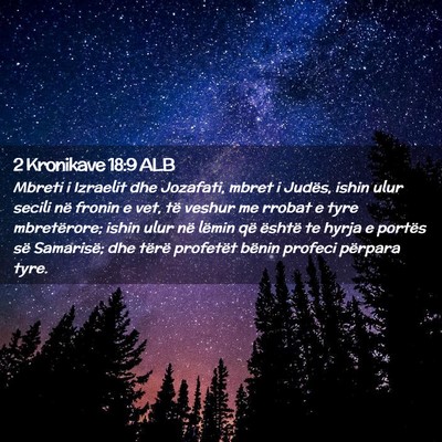 Picture 02 - 2 Kronikave 18:9 ALB - Mbreti i Izraelit dhe Jozafati, mbret i Judës, - Bible Verse Picture