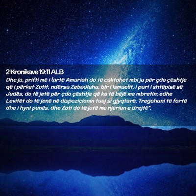 Picture 02 - 2 Kronikave 19:11 ALB - Dhe ja, prifti më i lartë Amariah do të - Bible Verse Picture