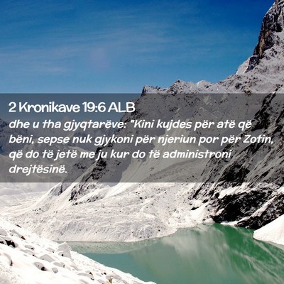 Picture 02 - 2 Kronikave 19:6 ALB - dhe u tha gjyqtarëve: 