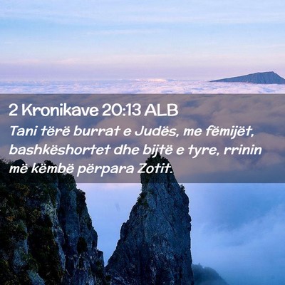 Picture 02 - 2 Kronikave 20:13 ALB - Tani tërë burrat e Judës, me fëmijët, - Bible Verse Picture