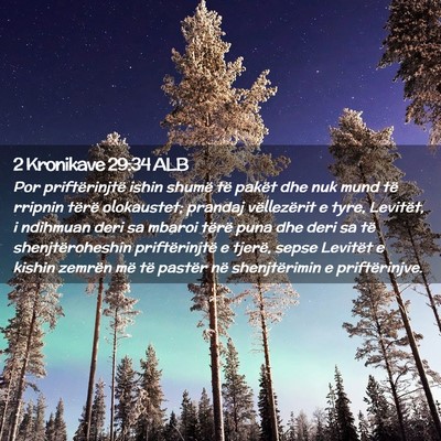 Picture 02 - 2 Kronikave 29:34 ALB - Por priftërinjtë ishin shumë të pakët dhe - Bible Verse Picture
