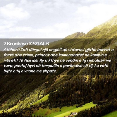 Picture 02 - 2 Kronikave 32:21 ALB - Atëherë Zoti dërgoi një engjëll që shfarosi - Bible Verse Picture