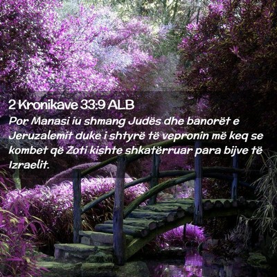 Picture 02 - 2 Kronikave 33:9 ALB - Por Manasi iu shmang Judës dhe banorët e - Bible Verse Picture