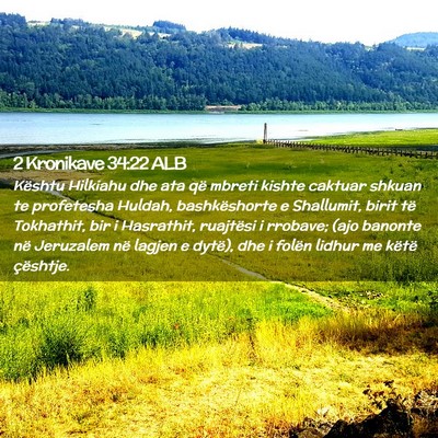 Picture 02 - 2 Kronikave 34:22 ALB - Kështu Hilkiahu dhe ata që mbreti kishte - Bible Verse Picture