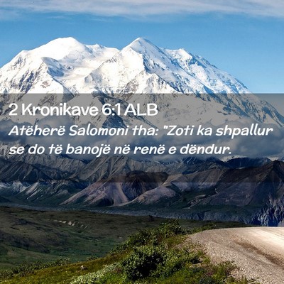 Picture 02 - 2 Kronikave 6:1 ALB - Atëherë Salomoni tha: 