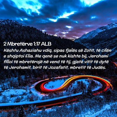 Picture 02 - 2 Mbretërve 1:17 ALB - Kështu Ashaziahu vdiq, sipas fjalës së Zotit, - Bible Verse Picture