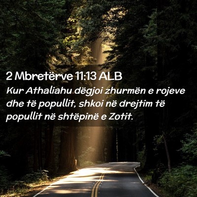 Picture 02 - 2 Mbretërve 11:13 ALB - Kur Athaliahu dëgjoi zhurmën e rojeve dhe të - Bible Verse Picture