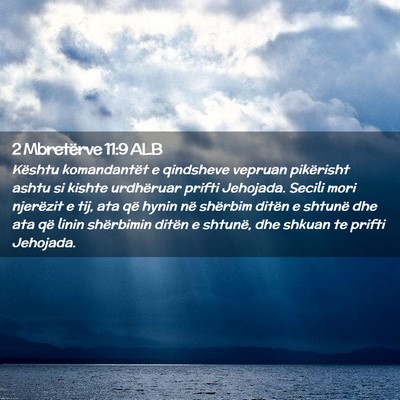 Picture 02 - 2 Mbretërve 11:9 ALB - Kështu komandantët e qindsheve vepruan - Bible Verse Picture