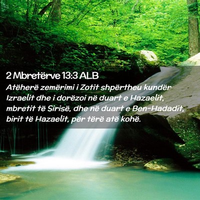 Picture 02 - 2 Mbretërve 13:3 ALB - Atëherë zemërimi i Zotit shpërtheu kundër - Bible Verse Picture