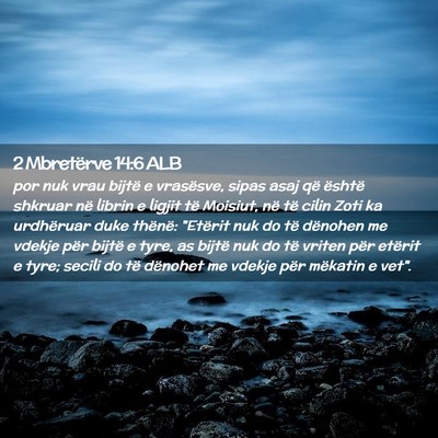 Picture 02 - 2 Mbretërve 14:6 ALB - por nuk vrau bijtë e vrasësve, sipas asaj që - Bible Verse Picture