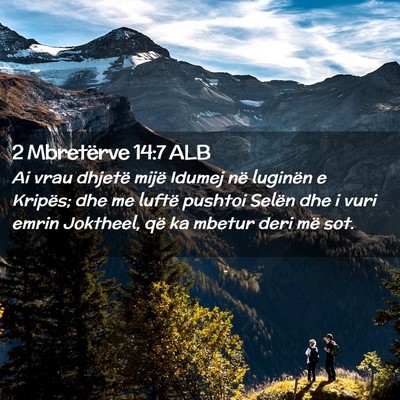 Picture 02 - 2 Mbretërve 14:7 ALB - Ai vrau dhjetë mijë Idumej në luginën e - Bible Verse Picture