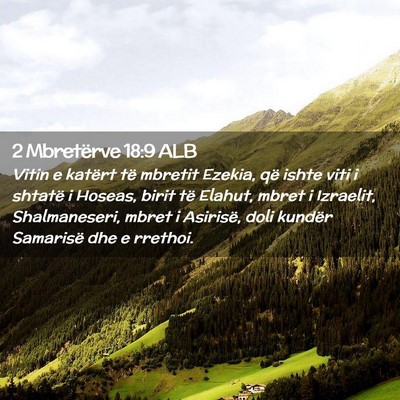 Picture 02 - 2 Mbretërve 18:9 ALB - Vitin e katërt të mbretit Ezekia, që ishte - Bible Verse Picture