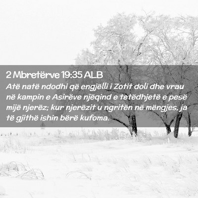 Picture 02 - 2 Mbretërve 19:35 ALB - Atë natë ndodhi që engjëlli i Zotit doli dhe - Bible Verse Picture