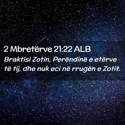 Picture 02 - 2 Mbretërve 21:22 ALB - Braktisi Zotin, Perëndinë e etërve të tij, - Bible Verse Picture