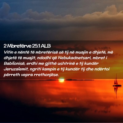 Picture 02 - 2 Mbretërve 25:1 ALB - Vitin e nëntë të mbretërisë së tij në - Bible Verse Picture