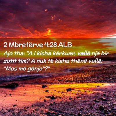 Picture 02 - 2 Mbretërve 4:28 ALB - Ajo tha: 