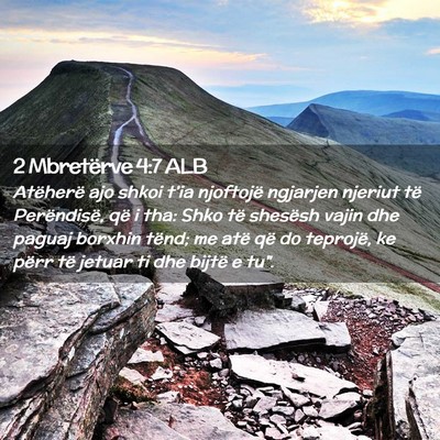 Picture 02 - 2 Mbretërve 4:7 ALB - Atëherë ajo shkoi t’ia njoftojë ngjarjen - Bible Verse Picture