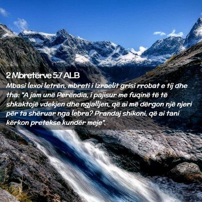 Picture 02 - 2 Mbretërve 5:7 ALB - Mbasi lexoi letrën, mbreti i Izraelit grisi - Bible Verse Picture