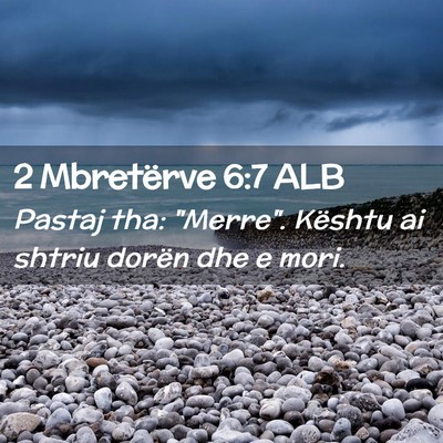 Picture 02 - 2 Mbretërve 6:7 ALB - Pastaj tha: 