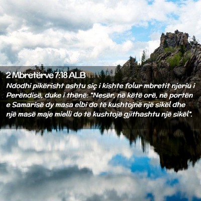Picture 02 - 2 Mbretërve 7:18 ALB - Ndodhi pikërisht ashtu siç i kishte folur - Bible Verse Picture