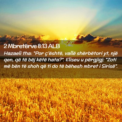 Picture 02 - 2 Mbretërve 8:13 ALB - Hazaeli tha: 