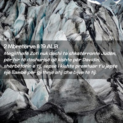 Picture 02 - 2 Mbretërve 8:19 ALB - Megjithatë Zoti nuk deshi ta shkatërronte - Bible Verse Picture