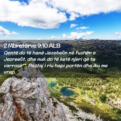 Picture 02 - 2 Mbretërve 9:10 ALB - Qentë do të hanë Jezebelin në fushën e - Bible Verse Picture