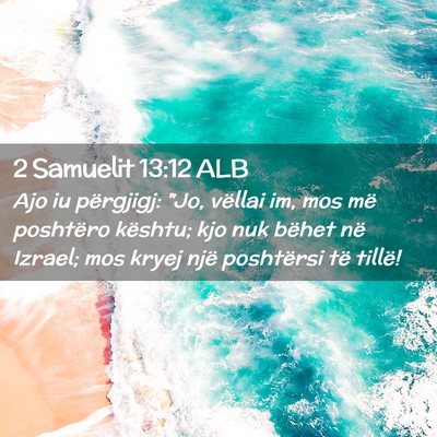 Picture 02 - 2 Samuelit 13:12 ALB - Ajo iu përgjigj: 