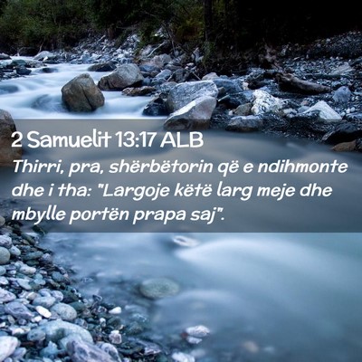 Picture 02 - 2 Samuelit 13:17 ALB - Thirri, pra, shërbëtorin që e ndihmonte dhe i - Bible Verse Picture