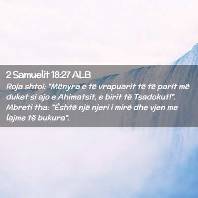 Picture 02 - 2 Samuelit 18:27 ALB - Roja shtoi: 