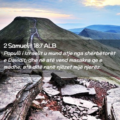 Picture 02 - 2 Samuelit 18:7 ALB - Populli i Izraelit u mund atje nga shërbëtorët - Bible Verse Picture