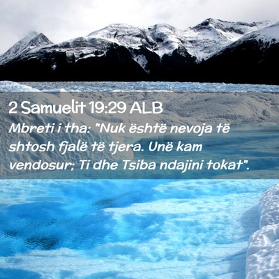 Picture 02 - 2 Samuelit 19:29 ALB - Mbreti i tha: 