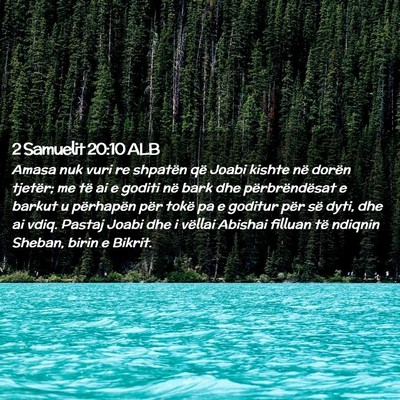 Picture 02 - 2 Samuelit 20:10 ALB - Amasa nuk vuri re shpatën që Joabi kishte në - Bible Verse Picture