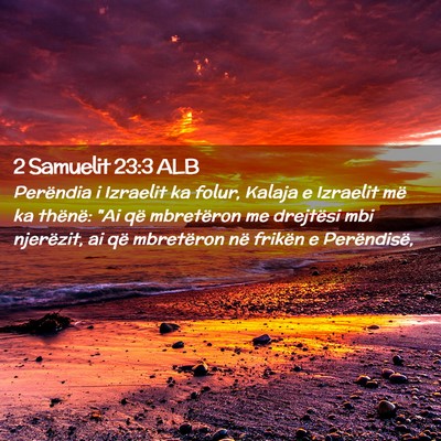 Picture 02 - 2 Samuelit 23:3 ALB - Perëndia i Izraelit ka folur, Kalaja e Izraelit - Bible Verse Picture
