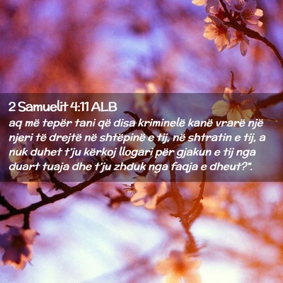 Picture 02 - 2 Samuelit 4:11 ALB - aq më tepër tani që disa kriminelë kanë - Bible Verse Picture