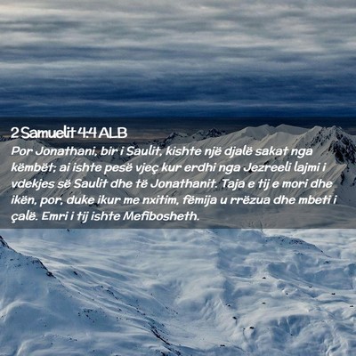 Picture 02 - 2 Samuelit 4:4 ALB - Por Jonathani, bir i Saulit, kishte një djalë - Bible Verse Picture