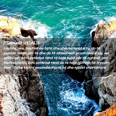 Picture 02 - 2 Samuelit 9:10 ALB - Kështu, pra, bashkë me bijtë dhe - Bible Verse Picture