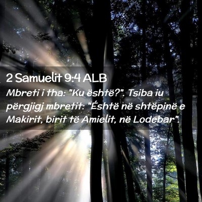 Picture 02 - 2 Samuelit 9:4 ALB - Mbreti i tha: 